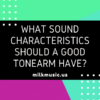 What Sound Characteristics should a Good Tonearm Have
