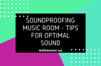 Soundproofing Music Room - Tips for Optimal Sound
